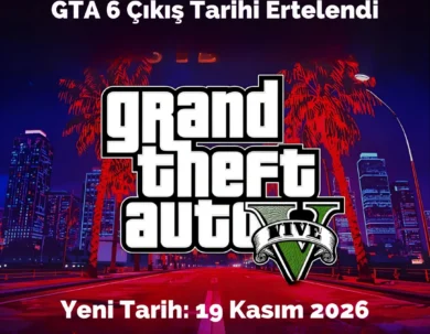 GTA 6 Çıkış Tarihi Yeniden Ertelendi: Yeni Tarih 19 Kasım 2026 (Tüm Detaylar)